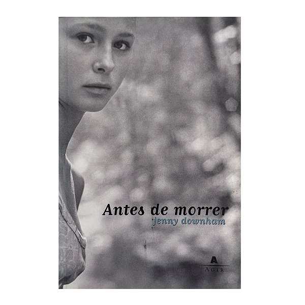 Antes De Morrer - Jenny Downham