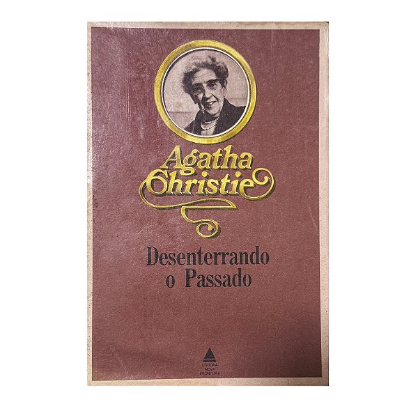 Desenterrando O Passado - Agatha Christie