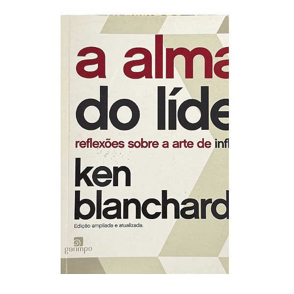A Alma Do Líder - Ken Blanchard