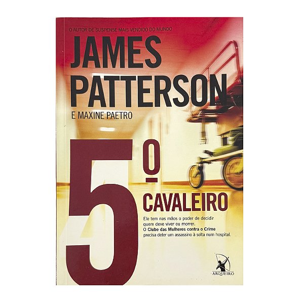 5º Cavaleiro - James Patterson/Maxine Paetro