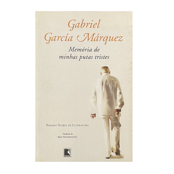 Memória De Minhas Putas Tristes - Gabriel García Márquez