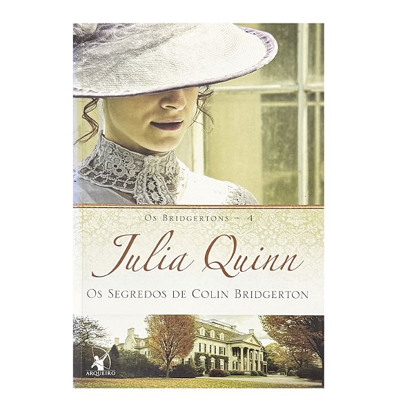 Os Segredos De Colin Bridgerton - Livro 4 - Julia Quinn