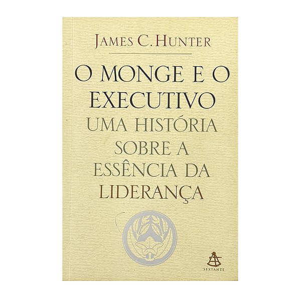 O Monge E O Executivo - James C. Hunter