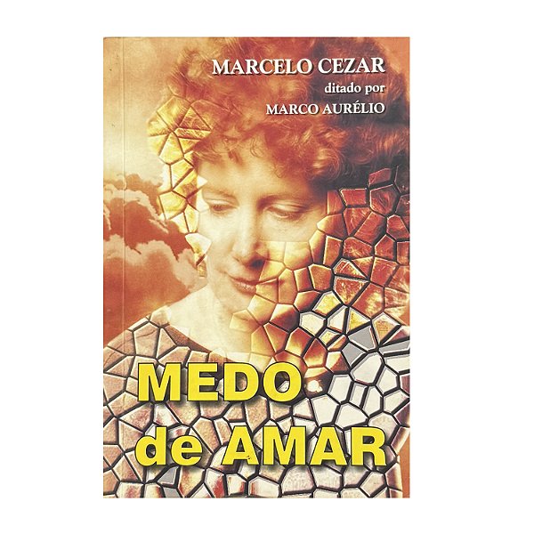 Medo De Amar - Marcelo Cezar