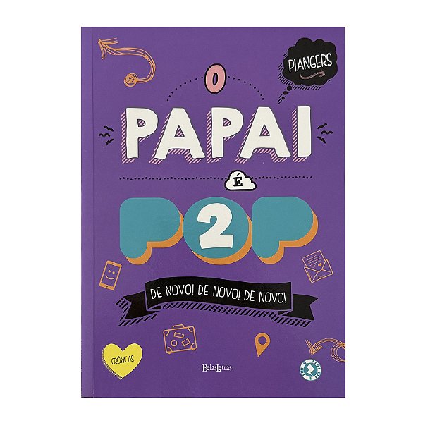 O Papai É Pop 2 - Marcos Piangers