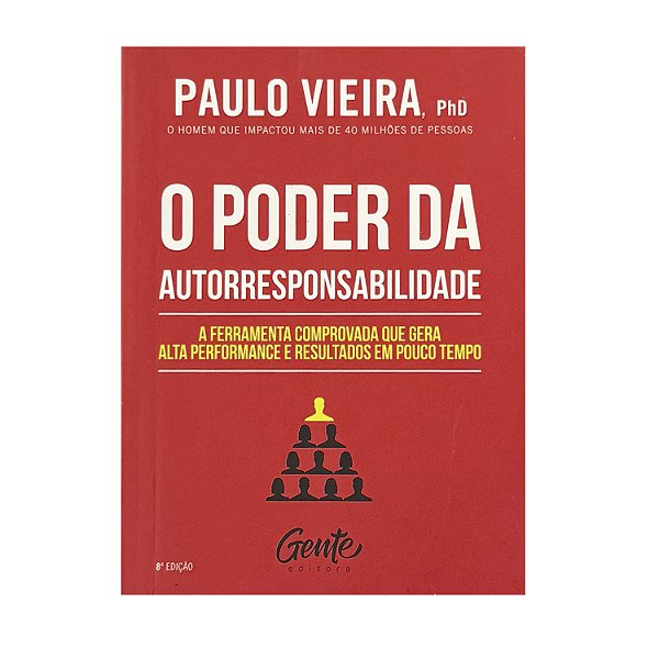 O Poder Da Autorresponsabilidade - Paulo Vieira