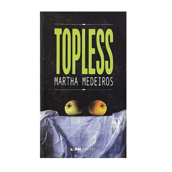 Topless - Martha Medeiros
