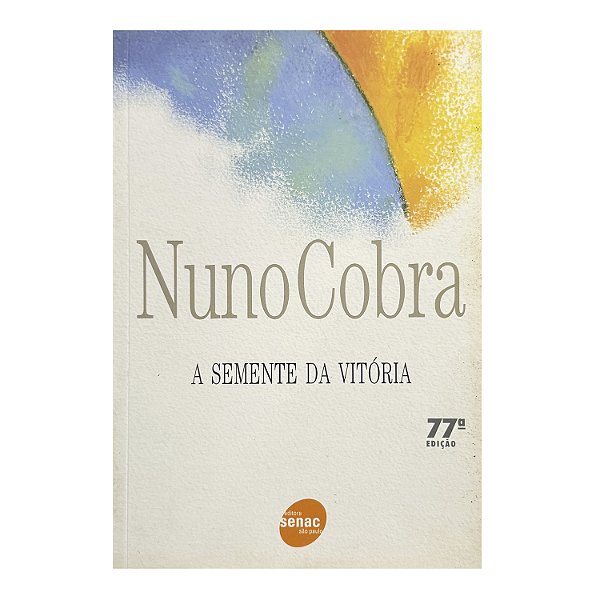 A Semente Da Vitória - Nuno Cobra