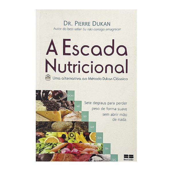 A Escada Nutricional - Pierre Dukan