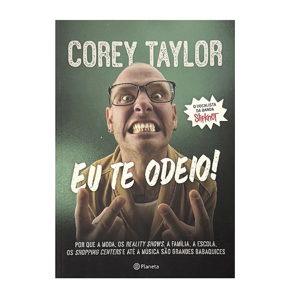 Eu Te Odeio! - Corey Taylor