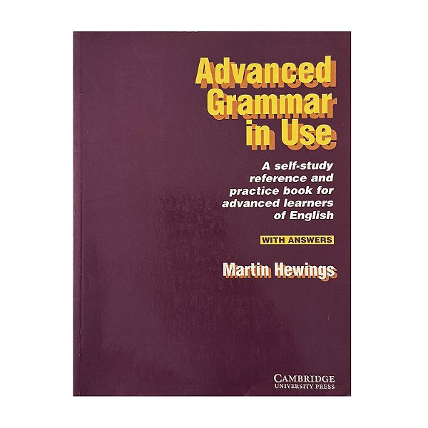 Advanced Grammar In Use - Martin Hewings