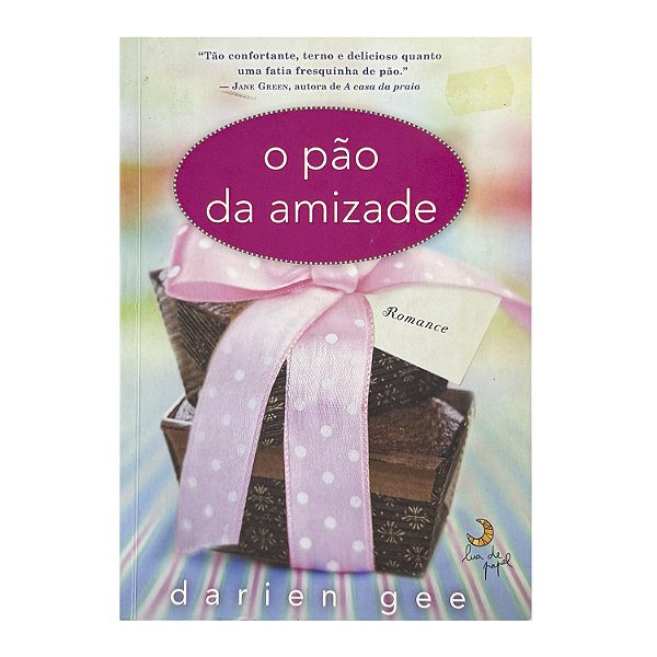 O Pão Da Amizade - Darien Gee