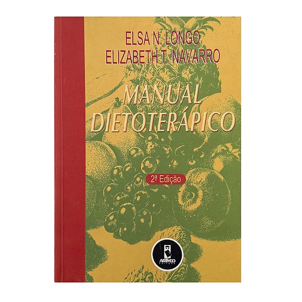 Manual Dietoterápico - Elsa N. Longo/Elizabeth T. Navarro