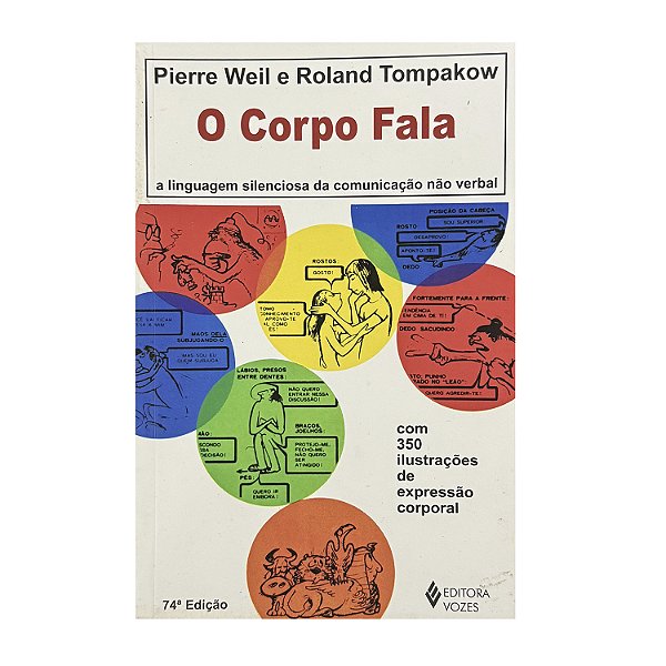 O Corpo Fala - Pierre Weil/Roland Tompakow