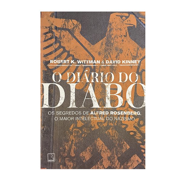 O Diário Do Diabo - Robert K. Wittman/David Kinney