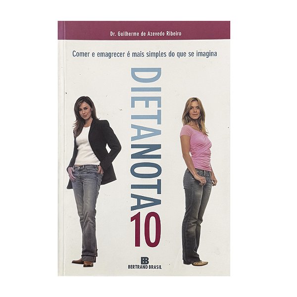 Dieta Nota 10 - Dr. Guilherme de Azevedo Ribeiro