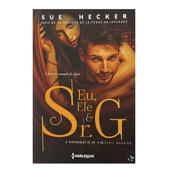 Eu, Ele E Sr. G - Sue Hecker