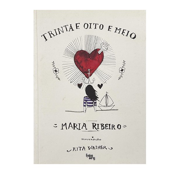 Trinta E Oito E Meio - Maria Ribeiro