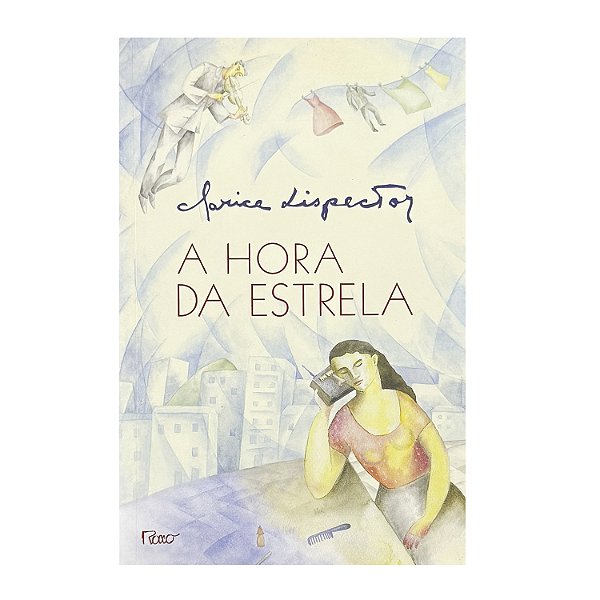 A Hora Da Estrela - Clarice Lispector