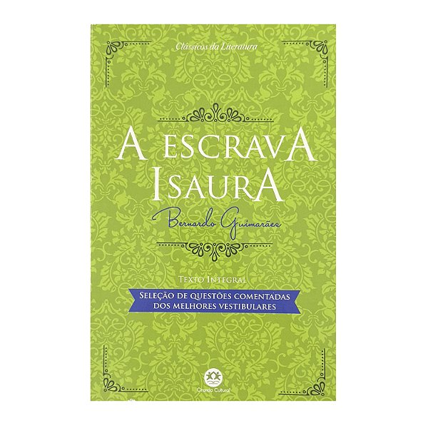 A Escrava Isaura - Bernardo Guimarães
