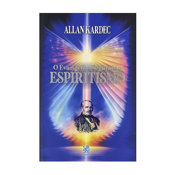 O Evangelho Segundo O Espiritismo - Allan Kardec