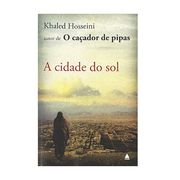 A Cidade Do Sol - Khaled Hosseini