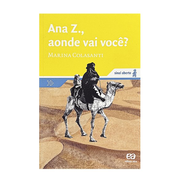 Ana Z., Aonde Vai Você? - Marina Colasanti
