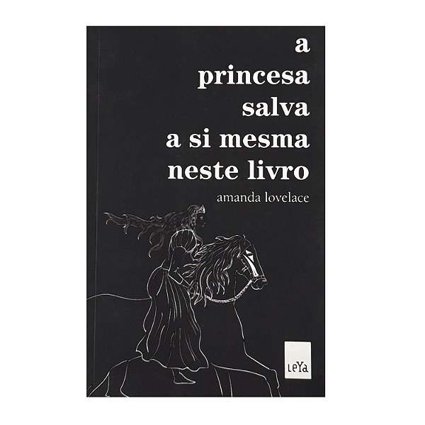 A Princesa Salva A Si Mesma Neste Livro - Amanda Lovelace