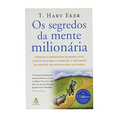 Os Segredos Da Mente Milionária - T. Harv Eker