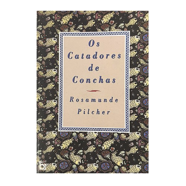Os Catadores De Conchas - Rosamunde Pilcher