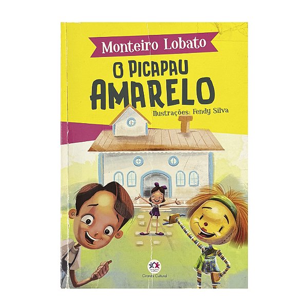 O Picapau Amarelo - Monteiro Lobato