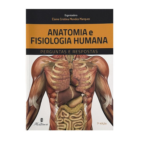 Anatomia E Fisiologia Humana - Elaine Cristina Mendes Marques (org.)
