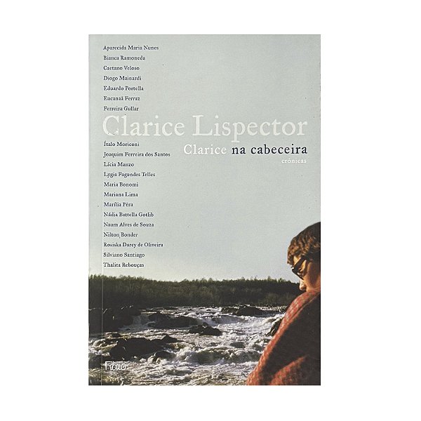 Clarice Na Cabeceira - Clarice Lispector