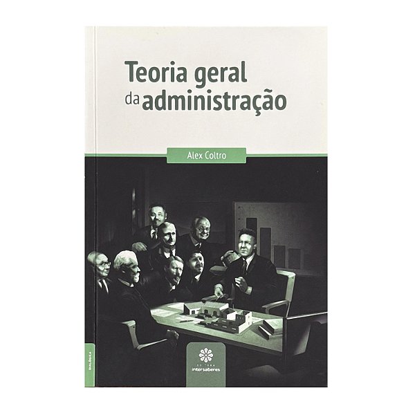 Teoria Geral Da Administração - Alex Coltro