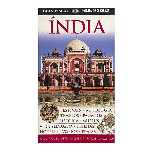 Guia Visual Folha De São Paulo: Índia