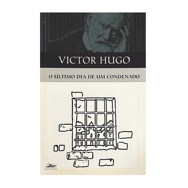 O Último Dia De Um Condenado - Victor Hugo