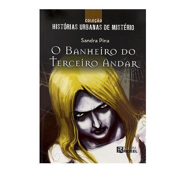 O Banheiro Do Terceiro Andar - Sandra Pina