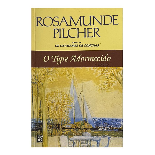 O Tigre Adormecido - Rosamunde Pilcher