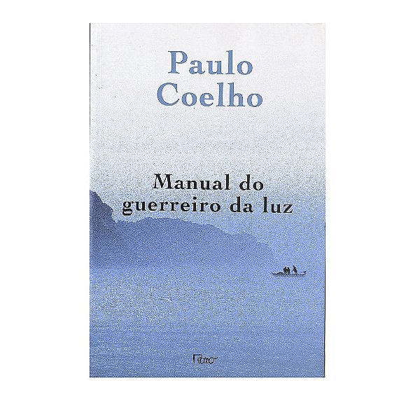 Manual Do Guerreiro Da Luz - Paulo Coelho