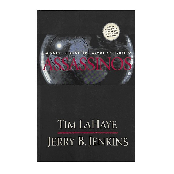 Assassinos - Tim LaHaye/Jerry B. Jenkins