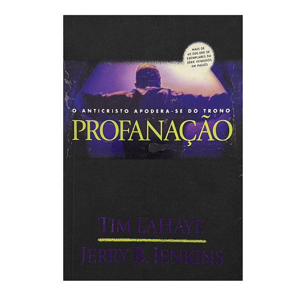 Profanação - Tim LaHaye/Jerry B. Jenkins