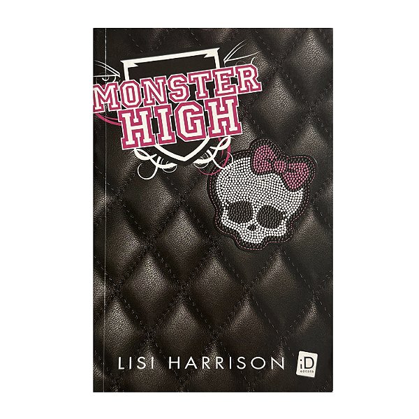 Monster High - Lisi Harrison