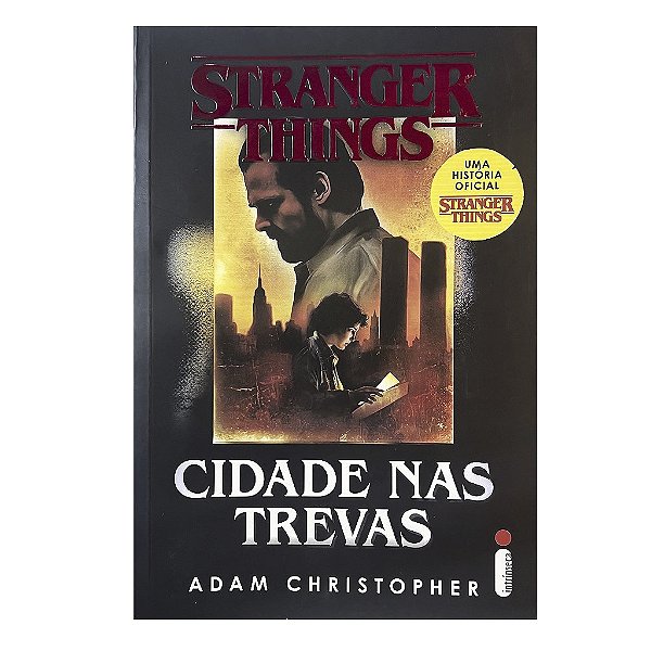 Stranger Things: Cidade Nas Trevas - Adam Christopher