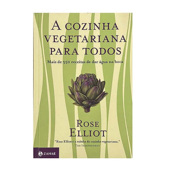 A Cozinha Vegetariana Para Todos - Rose Elliot