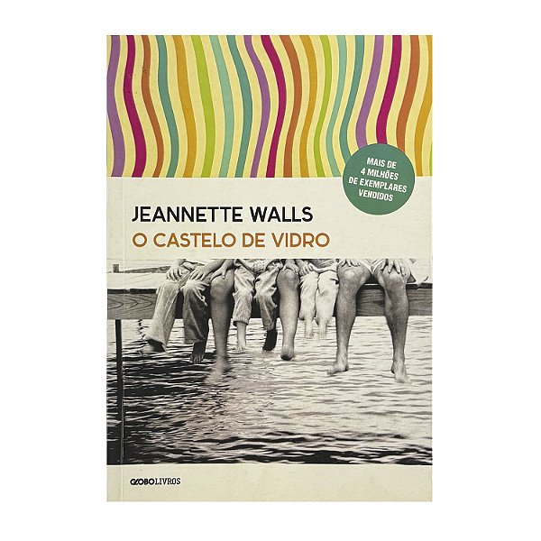 O Castelo De Vidro - Jeannette Walls