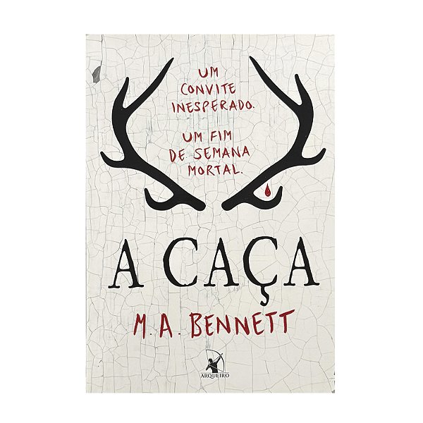 A Caça - M. A. Bennett