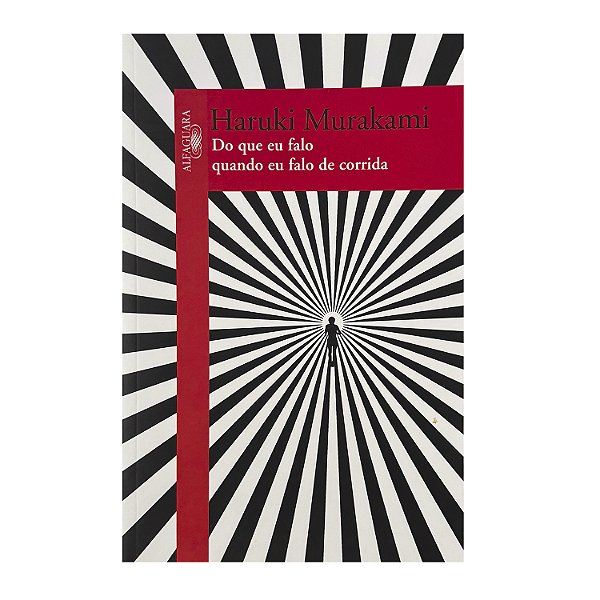 Do Que Eu Falo Quando Eu Falo De Corrida - Haruki Murakami