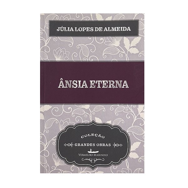 Ânsia Eterna - Júlia Lopes De Almeida