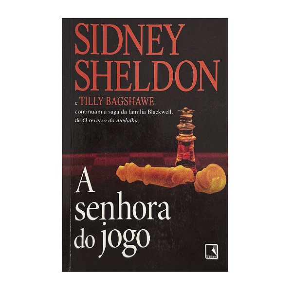 A Senhora Do Jogo - Sidney Sheldon/Tilly Bagshave
