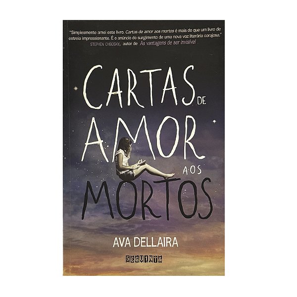 Cartas De Amor Aos Mortos - Ava Dellaira